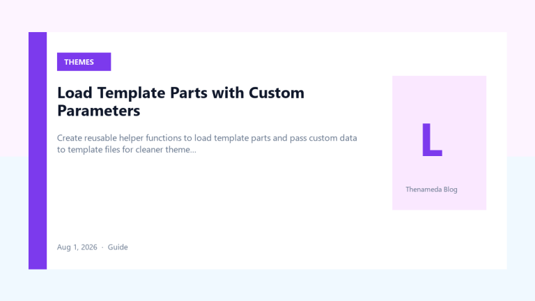 Load Template Parts with Custom Parameters — Featured